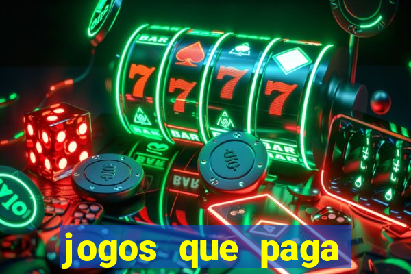 jogos que paga dinheiro de verdade no pix